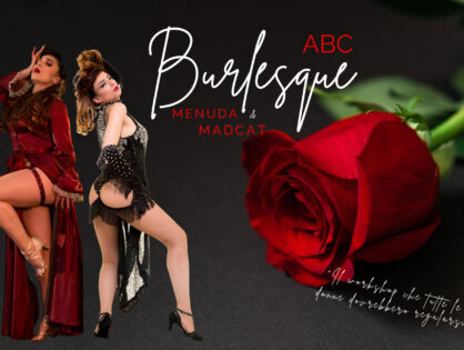 Workshop BURLESQUE: per dare un'impennata alla tua autostima!